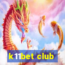 k11bet club